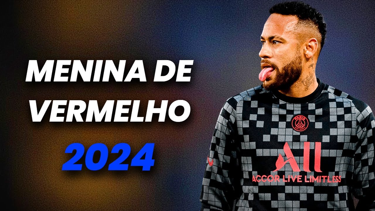 Neymar ▶ Menina de Vermelho || ● ft.MC Menor JP  || Skills & Goals