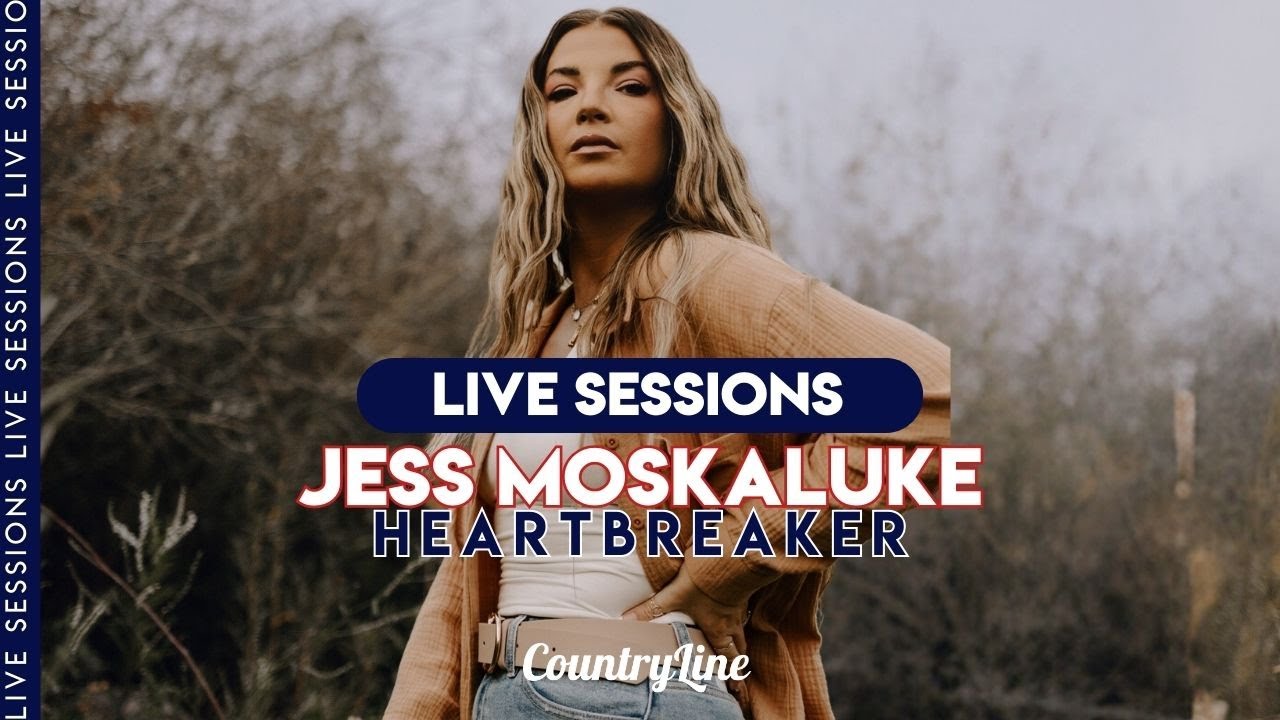 Jess Moskaluke - 'Heartbreaker' (SESSION)