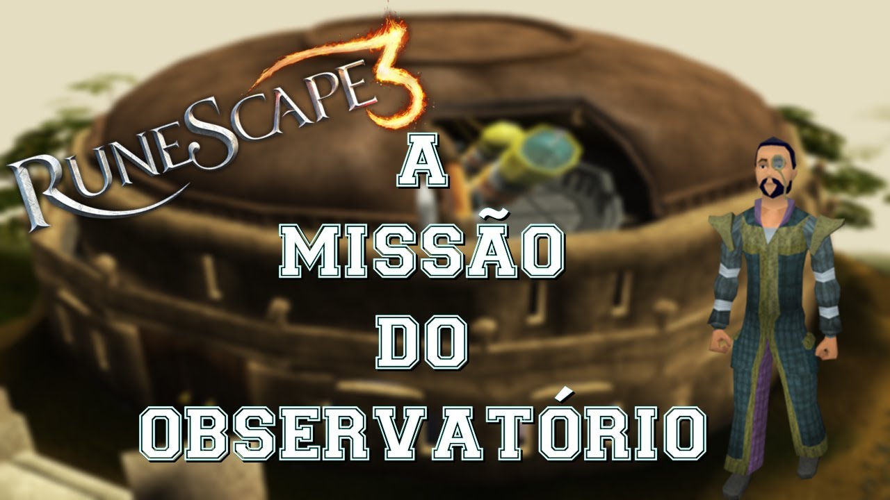 RuneScape Missões - A Missão do Observatório