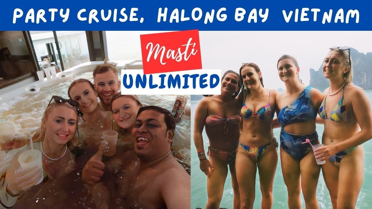 Masti Ultimate | Ha Long Party Cruise Experience | Ha Long Bay Nightlife & Fun!