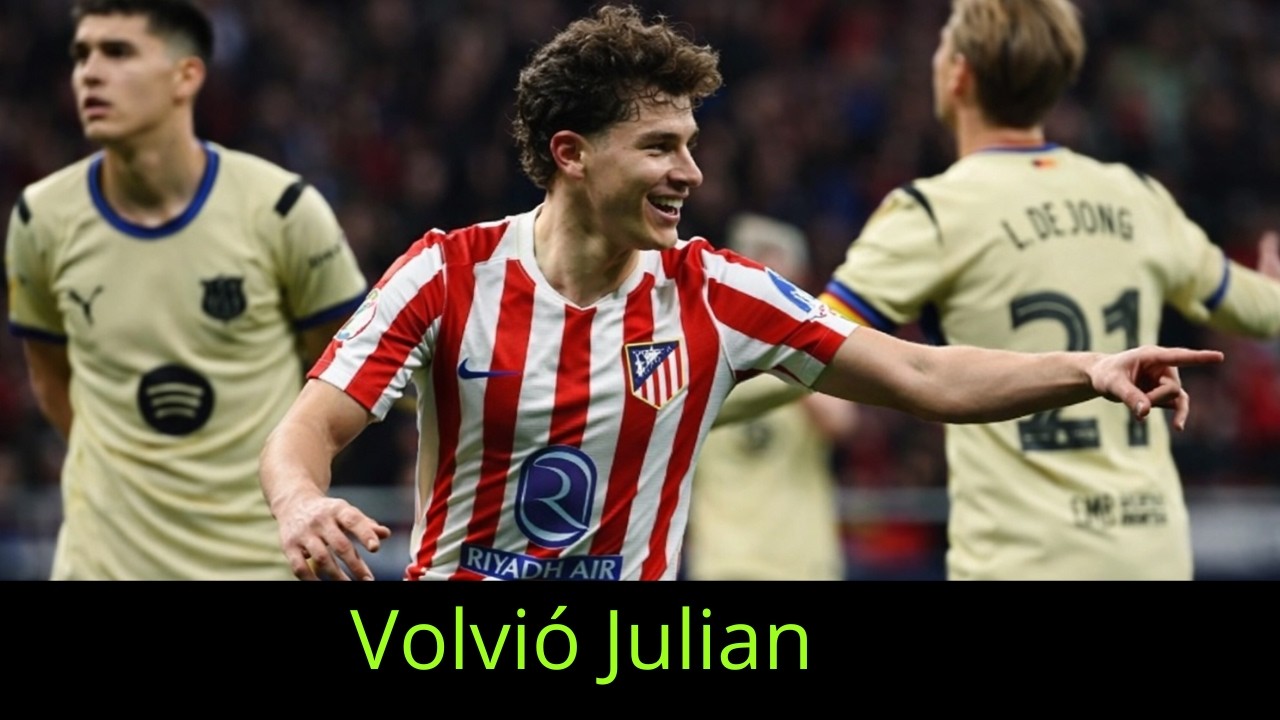 ¡PRENSA ESPAÑOLA SE RINDE ANTE JULIAN Y AL TALENTO ARGENTINO EN EUROPA! GOLAZO AL BARCELONA
