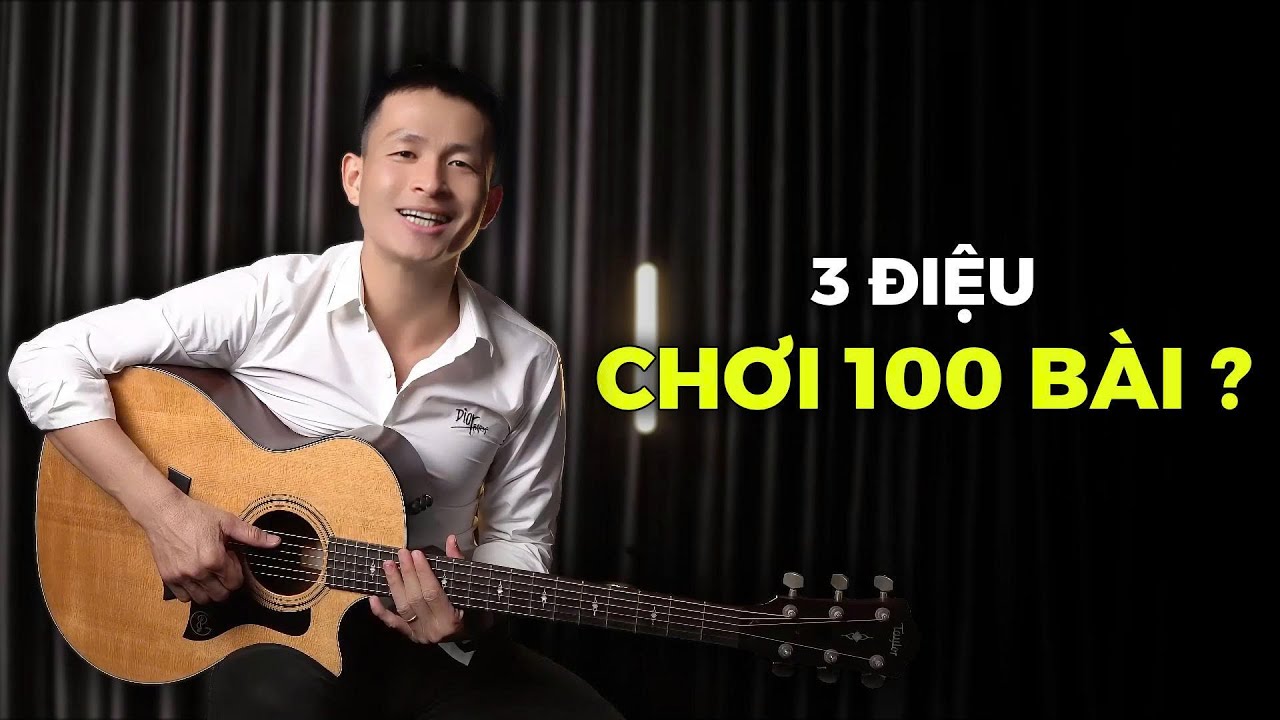 3 Điệu Đàn dễ nhất giúp bạn chơi 100 bài hát| Seri cho người mới bắt đầu Guitar #06
