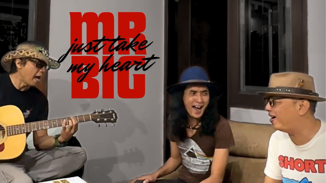 Just Take My Heart - Mr.Big, by Rudhjack, Ophie Danzo and Ady Hatshop
