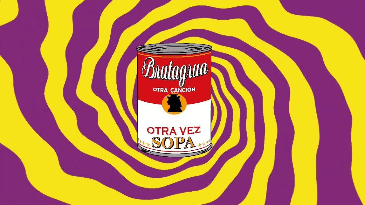 Otra Vez Sopa - BRUTAGRUA [SINGLE 2023]