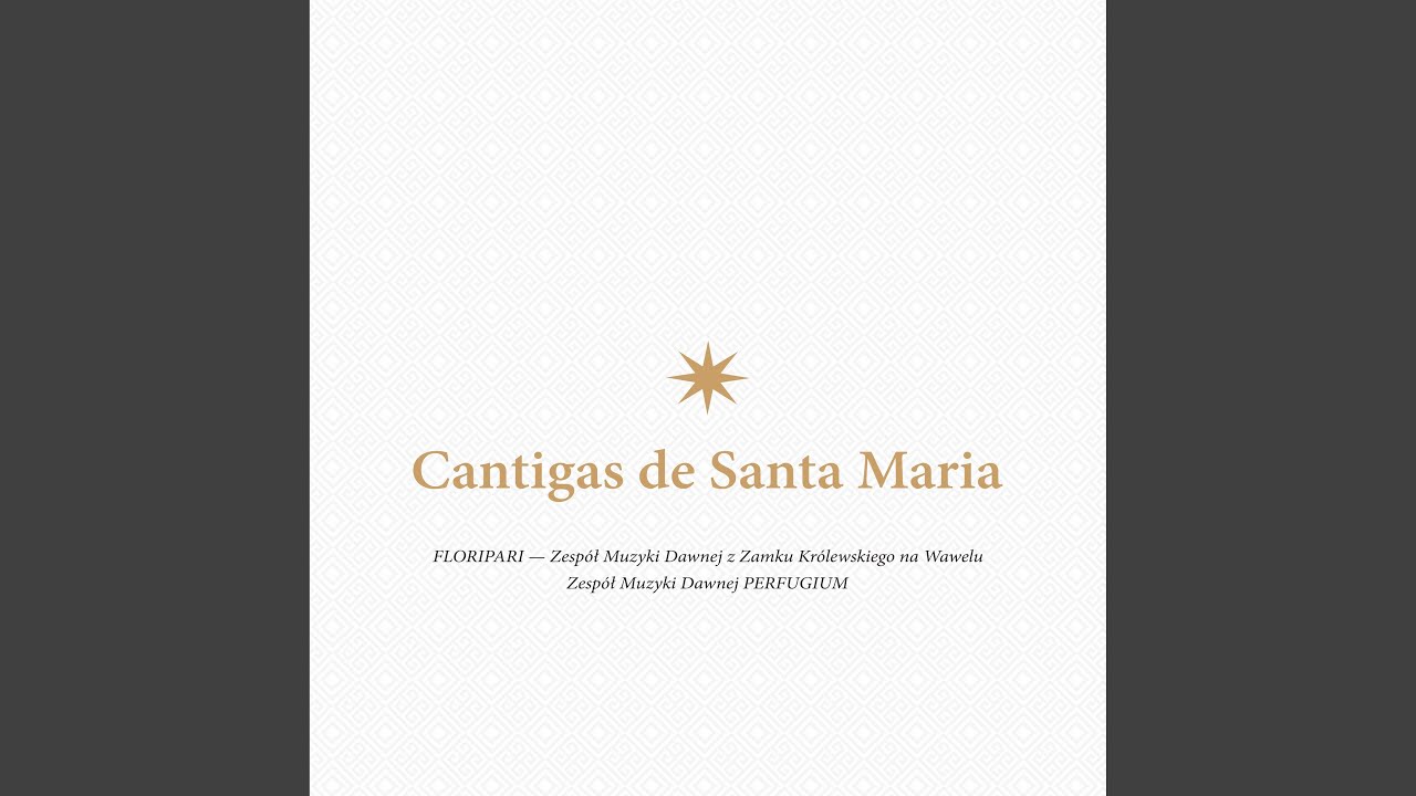 Najświętsza Panno, Gwiazdo Zaranna * Cantiga C. Santa María, Strela do dia