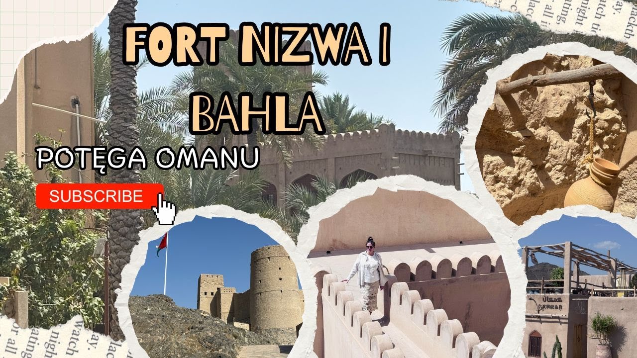 Fort Nizwa i Fort Bahla &ndash; potęga Omanu! 🏰🔥