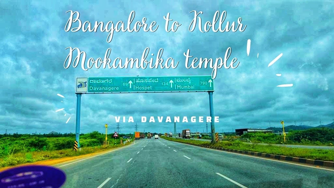 Bangalore to Kollur Mookambika temple|Bangalore-Davanagare-Kollur|Road condition and route-Kollur|