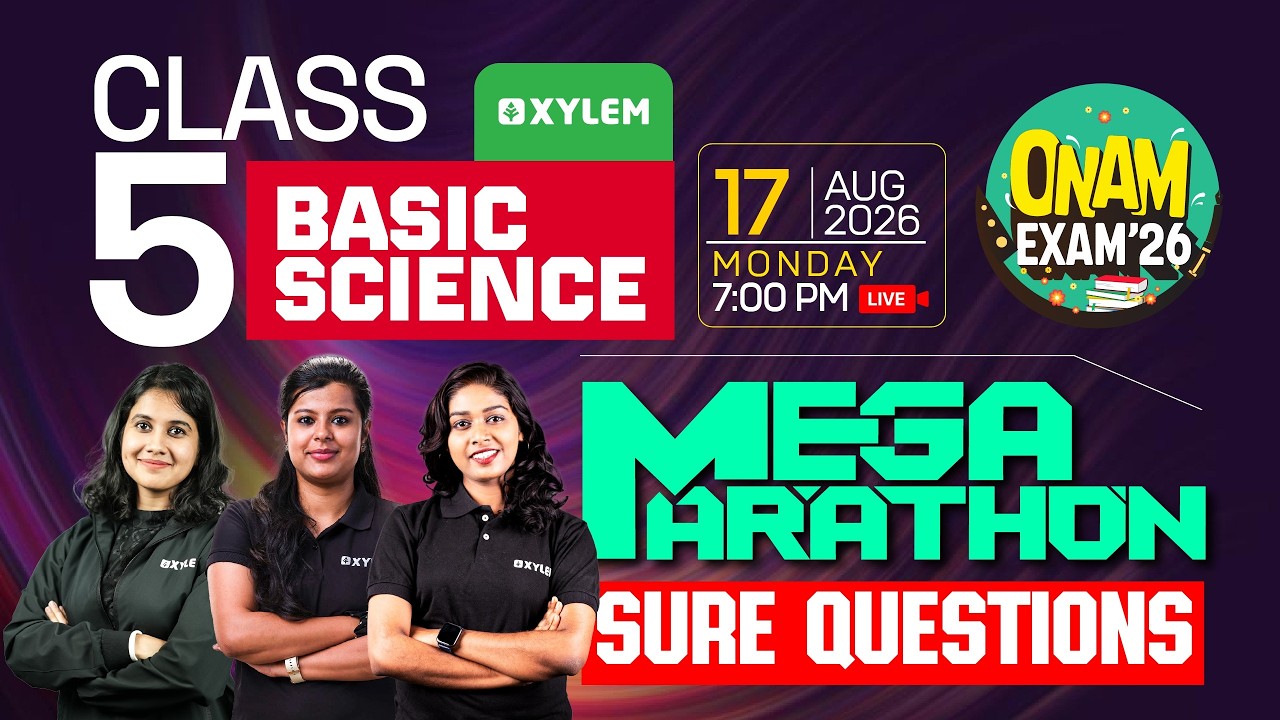 Class 5 Basic Science Onam Exam 2026 | Mega Marathon | Important Questions | Xylem Class 5