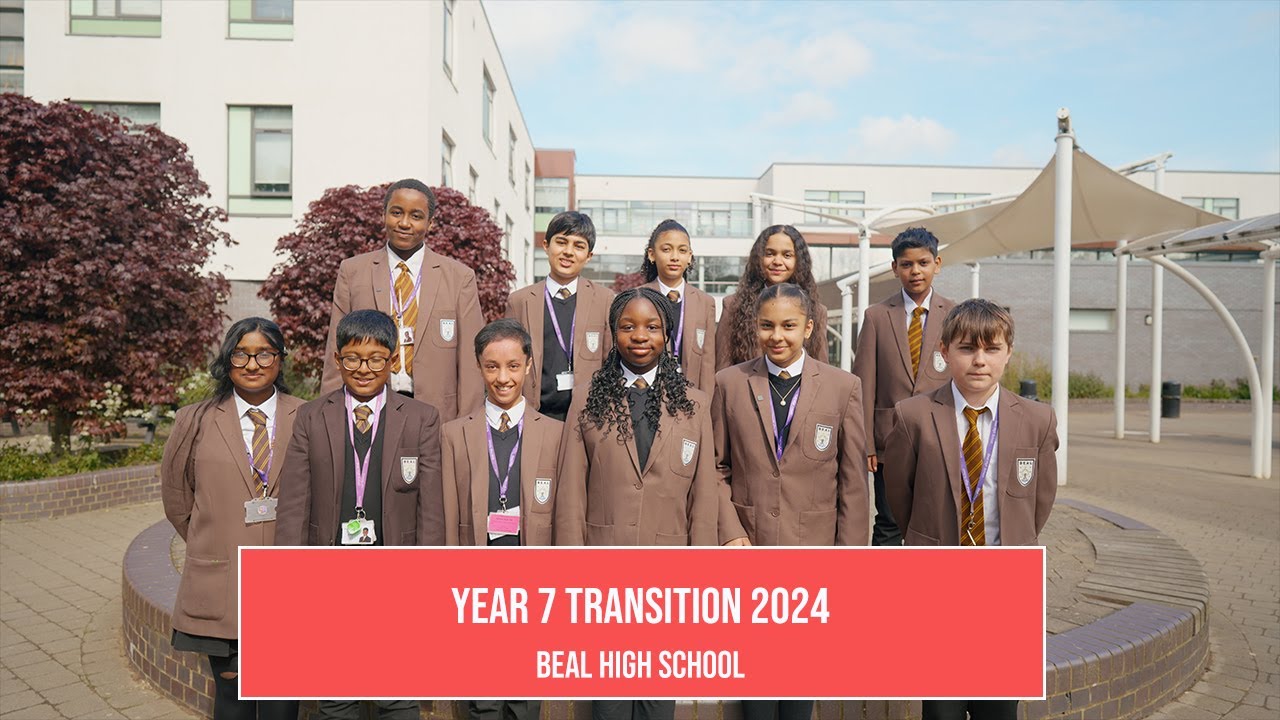 Beal High School - Year 7 Transition Video 2024