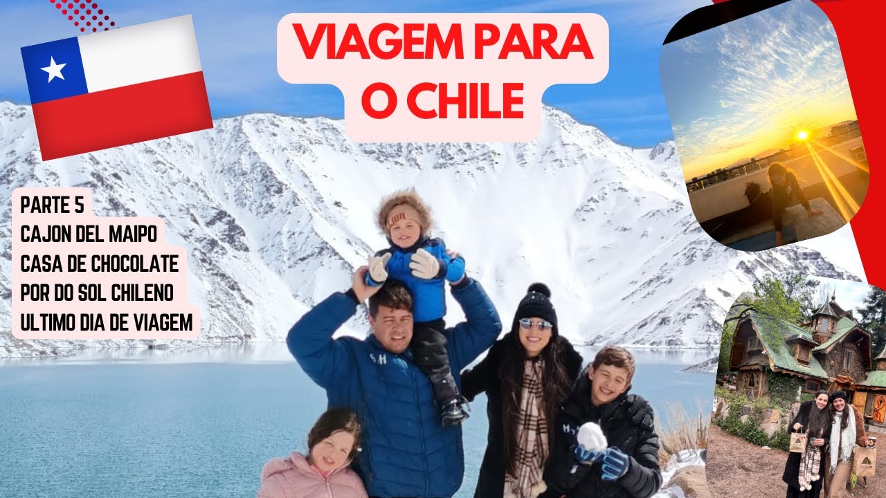 Nossa Viagem para o Chile - Parte 5 🥹♥️ Cajom del Maipo e casa de Chocolate / despedida 