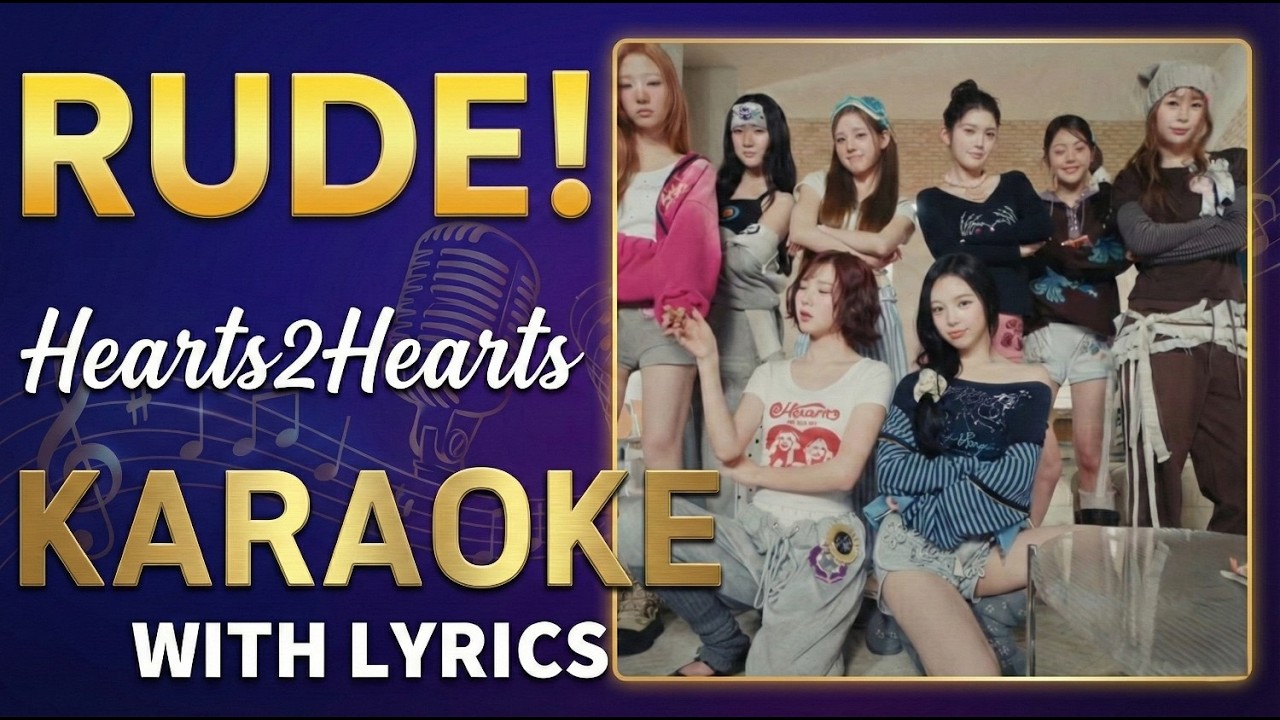 Hearts2Hearts - RUDE! [Karaoke / Instrumental] With Lyrics