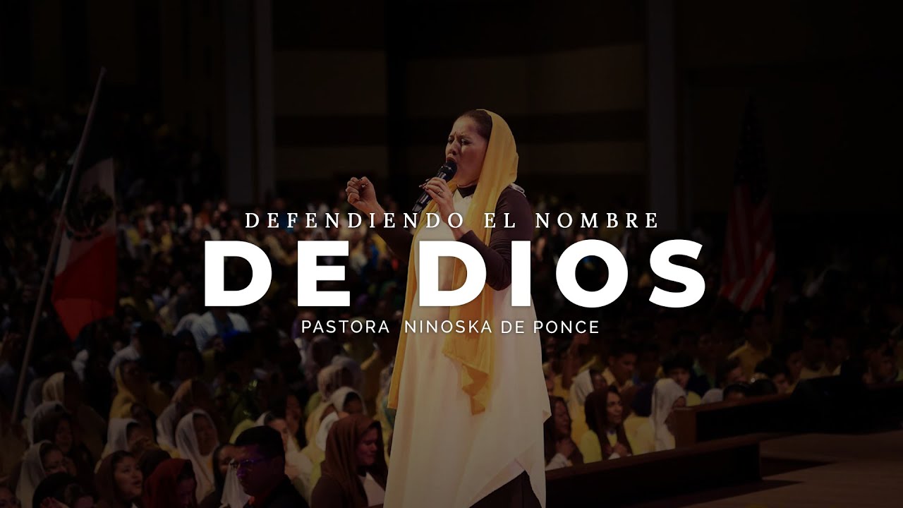 Pastora Ninoska de Ponce | Defendiendo El Nombre de Dios