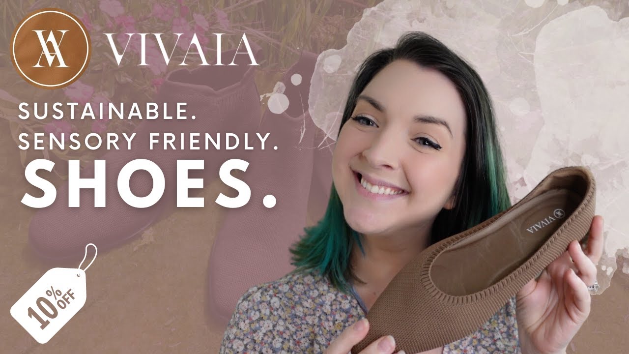 VIVAIA Shoes Review: Sustainable and Sensory Friendly Shoes