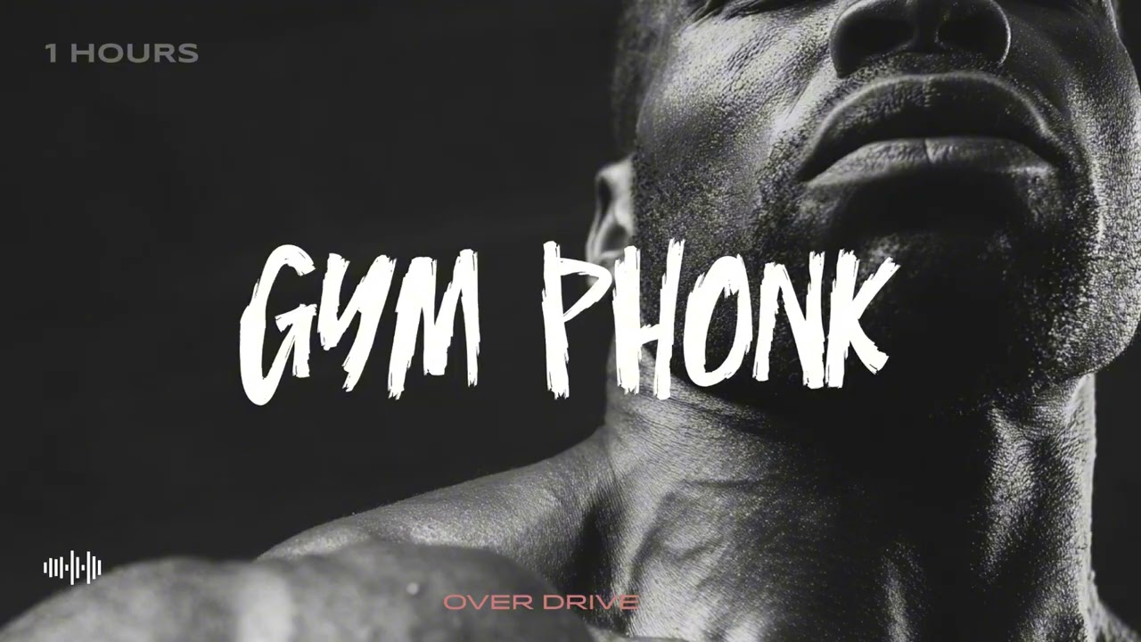 Gym Phonk – Overdrive | 1 Hour Non-Stop Workout Phonk