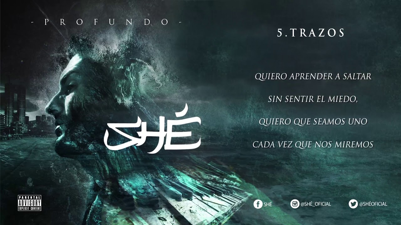 5. SH&Eacute; -  TRAZOS (Audio / Letra) #PROFUNDO