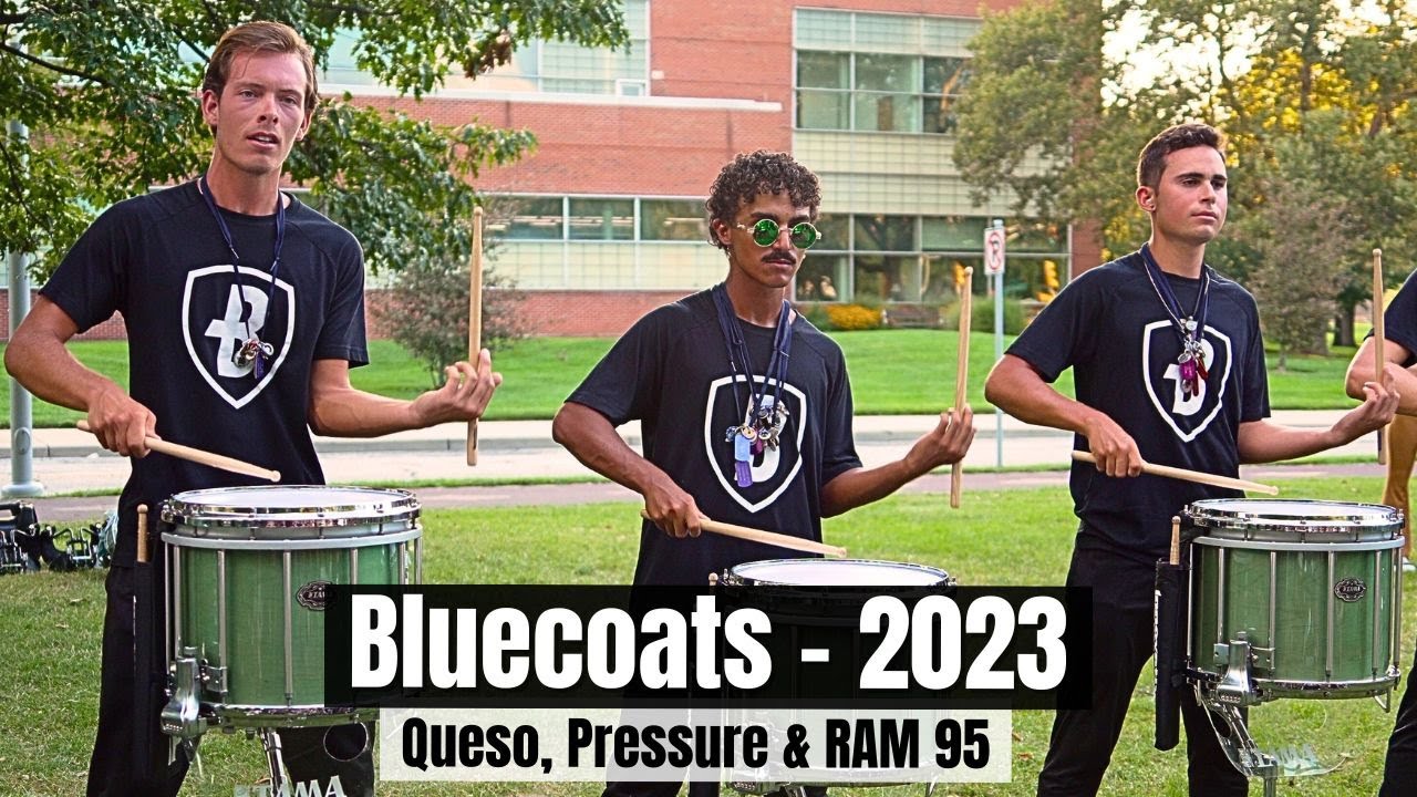 Bluecoats 2023 - DCI Finals (Who Put the Suvin in the Queso, Pressure & RAM 95)