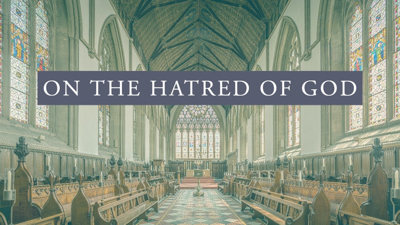 On the Hatred of God, a sermon by Elizabeth Anscombe
