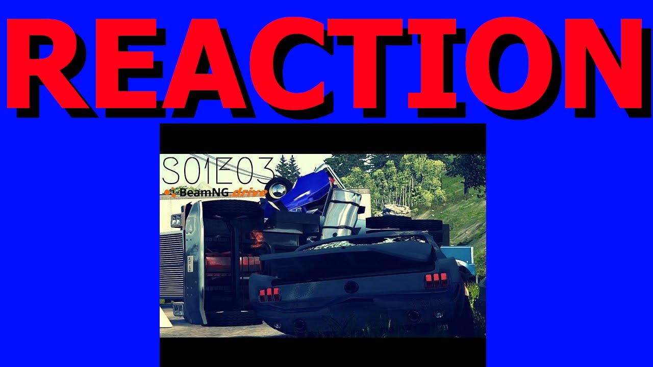 FrIzErIs Beamng Drive Movie Part 3 Reaction