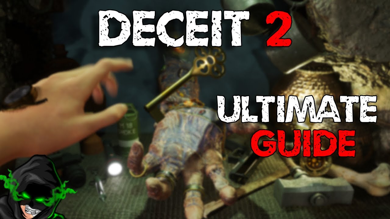 Deceit 2: The ULTIMATE Guide