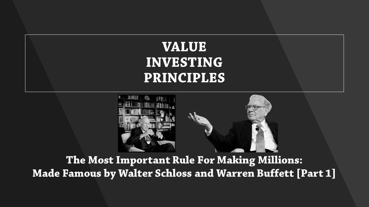 The Most Important Rule for Making Millions: Made Famous by Warren Buffett and Walter Schloss Part 1