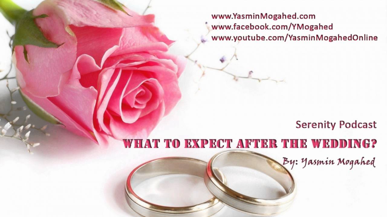What to Expect After the Wedding? ᴴᴰ | Ustadha Yasmin Mogahed