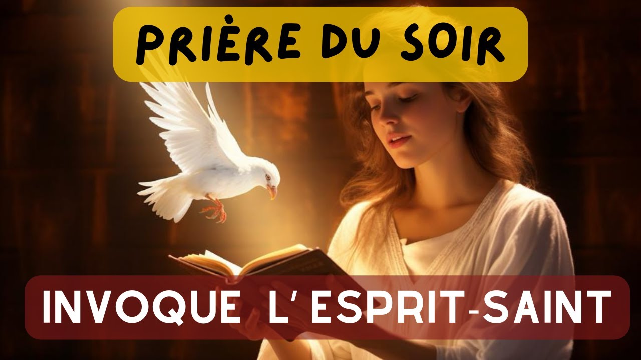 Pri&egrave;re &Agrave; l'Esprit Saint : Invoque Le Saint Esprit Avant De Dormir / Pour Une Nuit Paisible