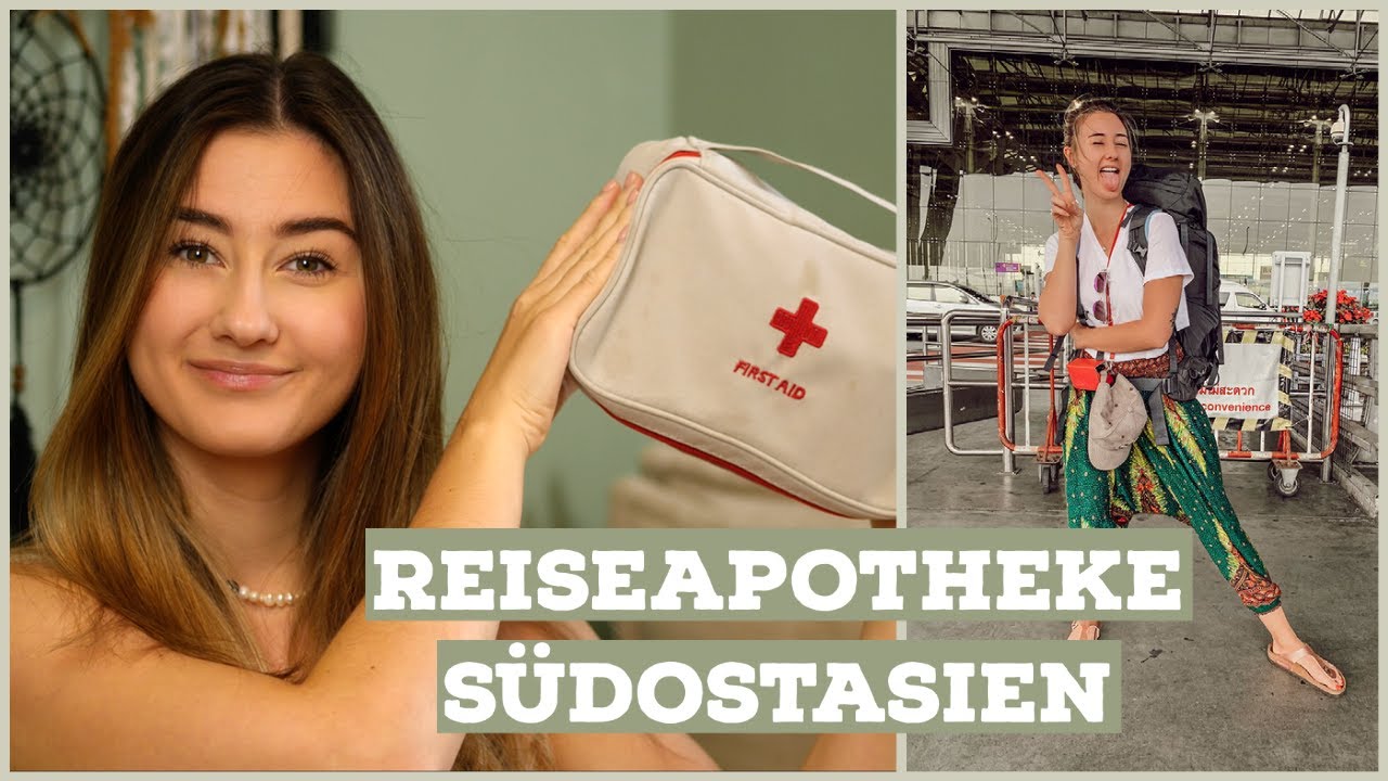 REISEAPOTHEKE SÜDOSTASIEN | Erfahrungen einer Langzeitreisenden 🌏 | Sara Isabel