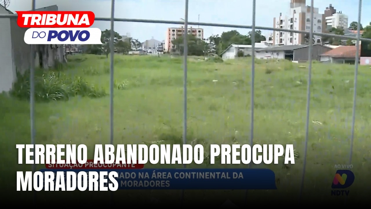 Terreno abandonado preocupa moradores da área continental da Capital