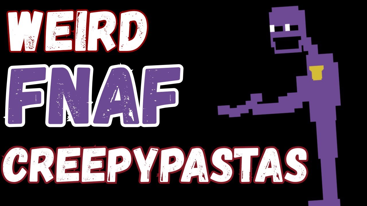 Чтение странных крипипаст Fnaf