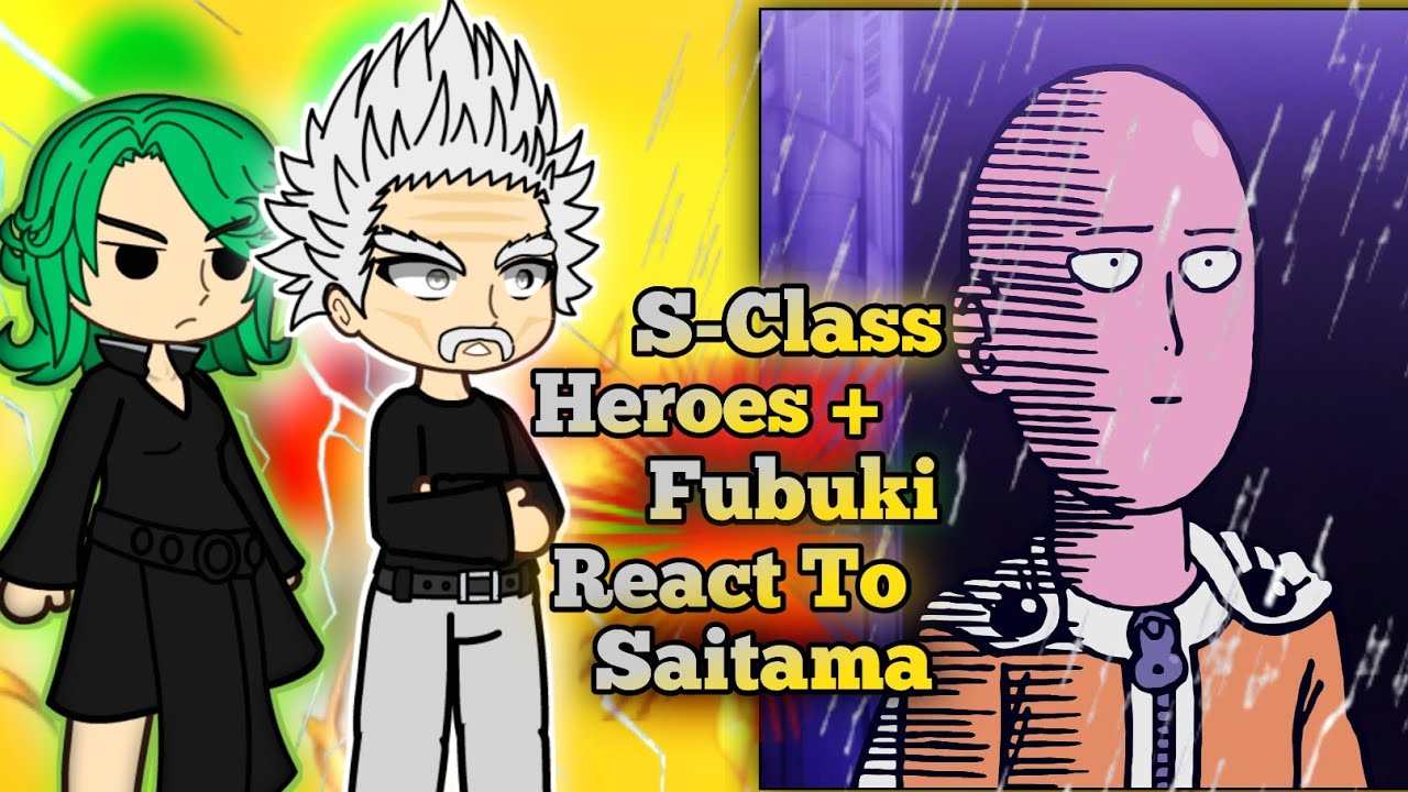 S-Class Heroes + Fubuki React To Saitama || Part -1 || One Punch Man Season 1 || 2x || Eng- 🇺🇸