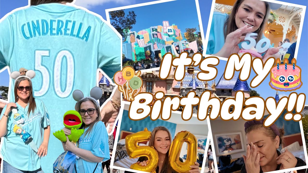 It's My 50th birthday!! - and you're invited to celebrate with me at Disneyland!!