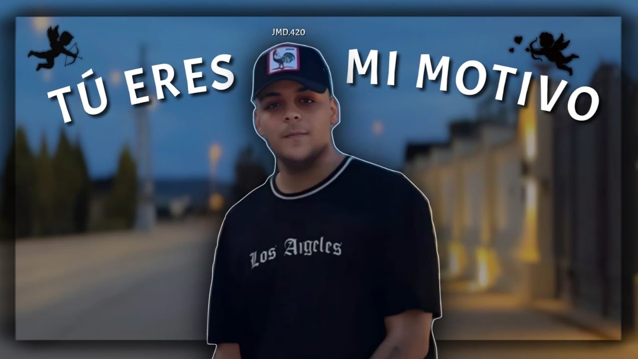 JMD-TÚ ERES MI MOTIVO
