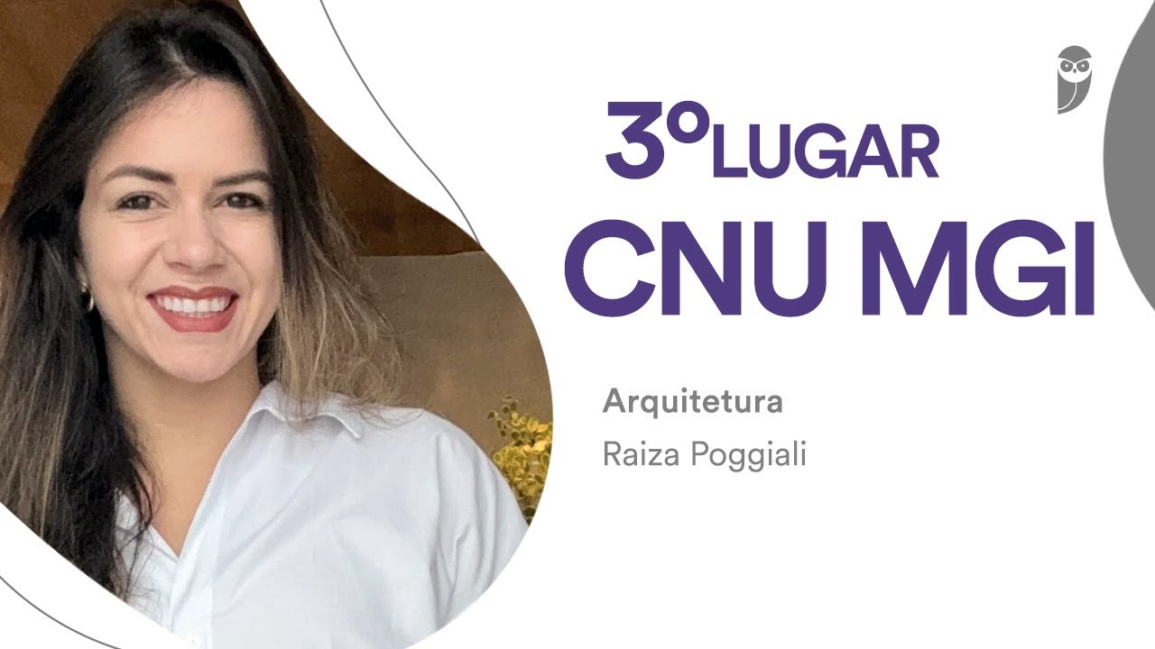 CNU MGI: Conhe&ccedil;a Raiza Poggiali, aprovada em 3&ordm; lugar para Arquitetura