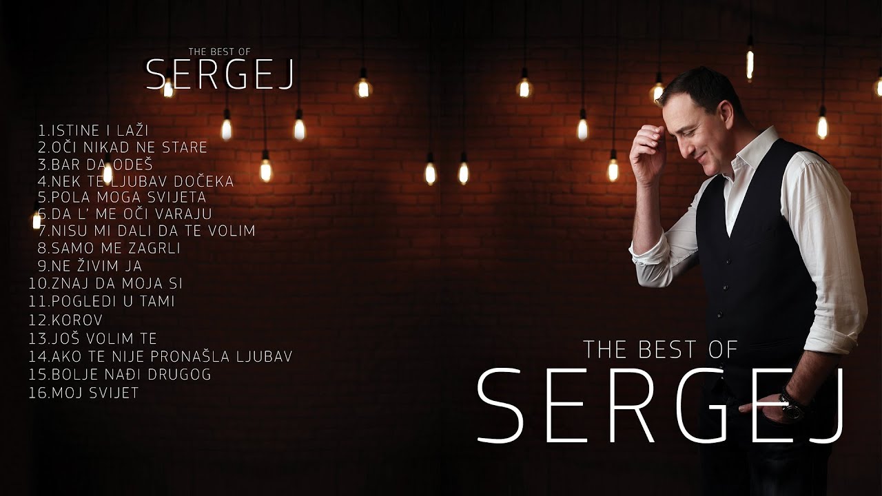 SERGEJ CETKOVIC // THE BEST OF SERGEJ 2018 (OFFICIAL AUDIO)