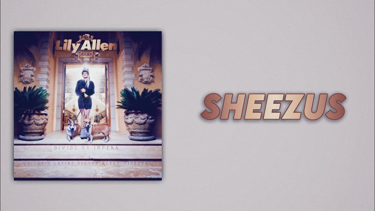 Lily Allen - Sheezus (Slow Version)