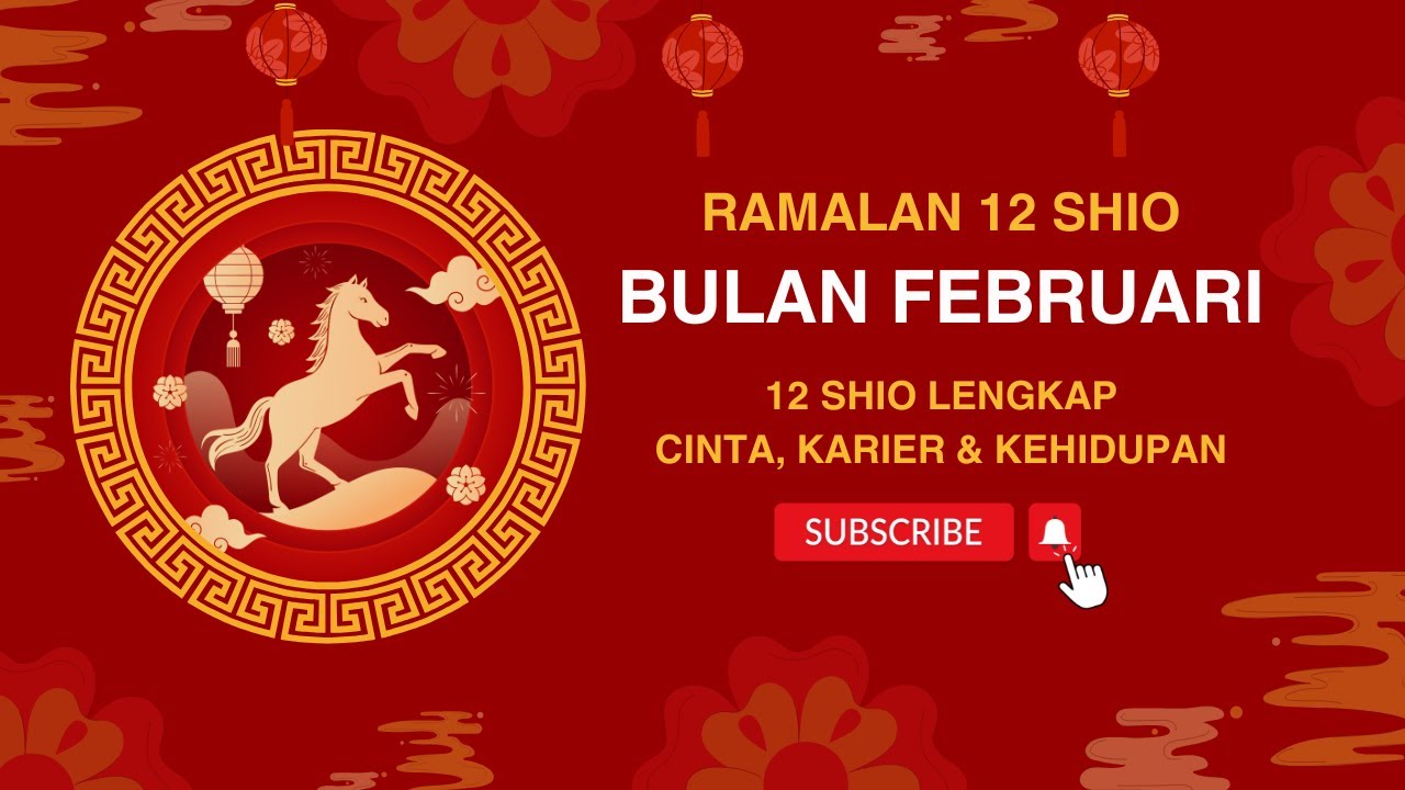 Ramalan Shio Bulan Februari 2026 🔮 Ramalan Lengkap 12 Shio | Cinta, Karier & Kehidupan