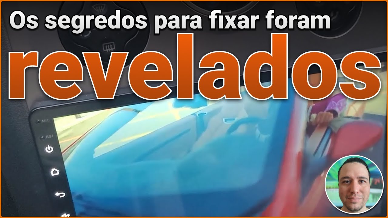 O segredo foi revelado - Como fixar sua multimídia chinesa de qualquer tamanho
