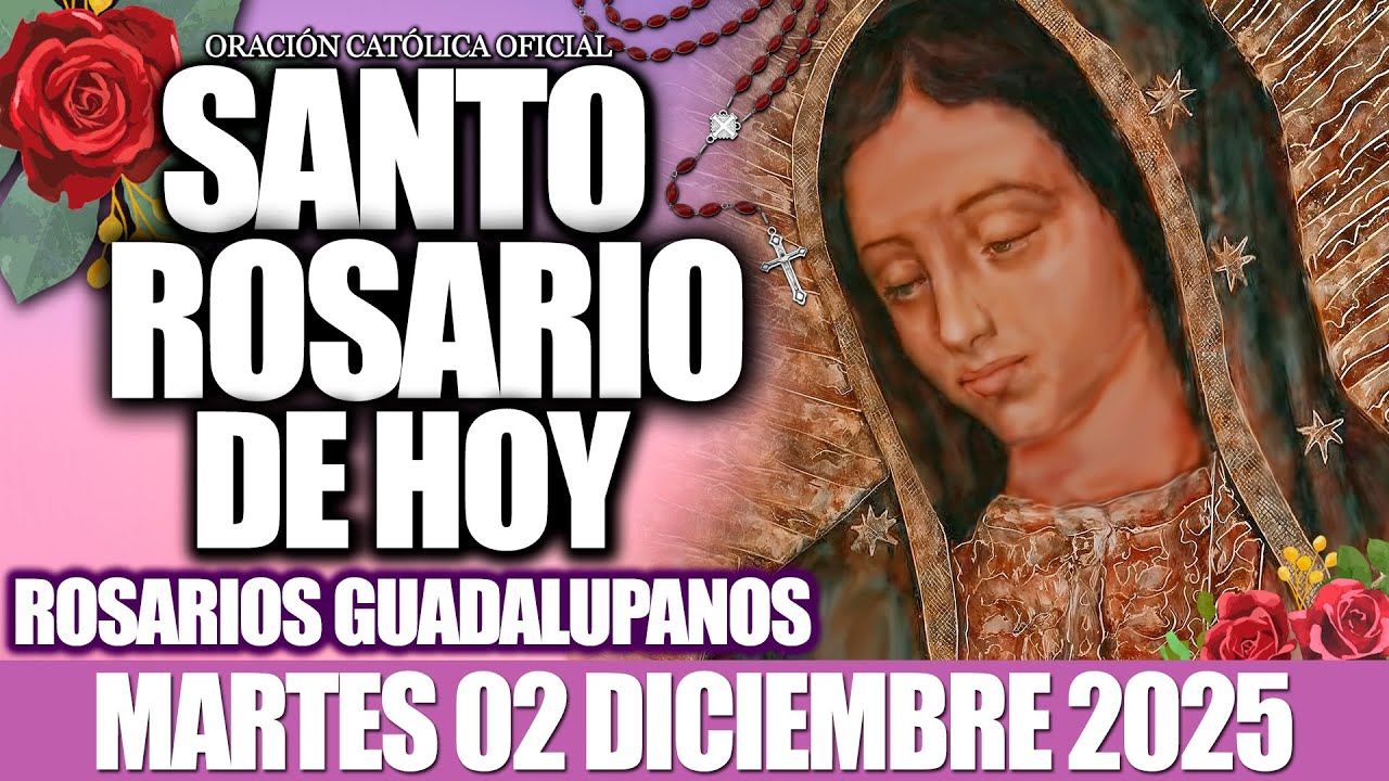EL SANTO ROSARIO DE HOY MARTES 02 DE DICIEMBRE DE 2025-MISTERIOS DOLOROSOS❤️46 ROSARIOS GUADALUPANOS