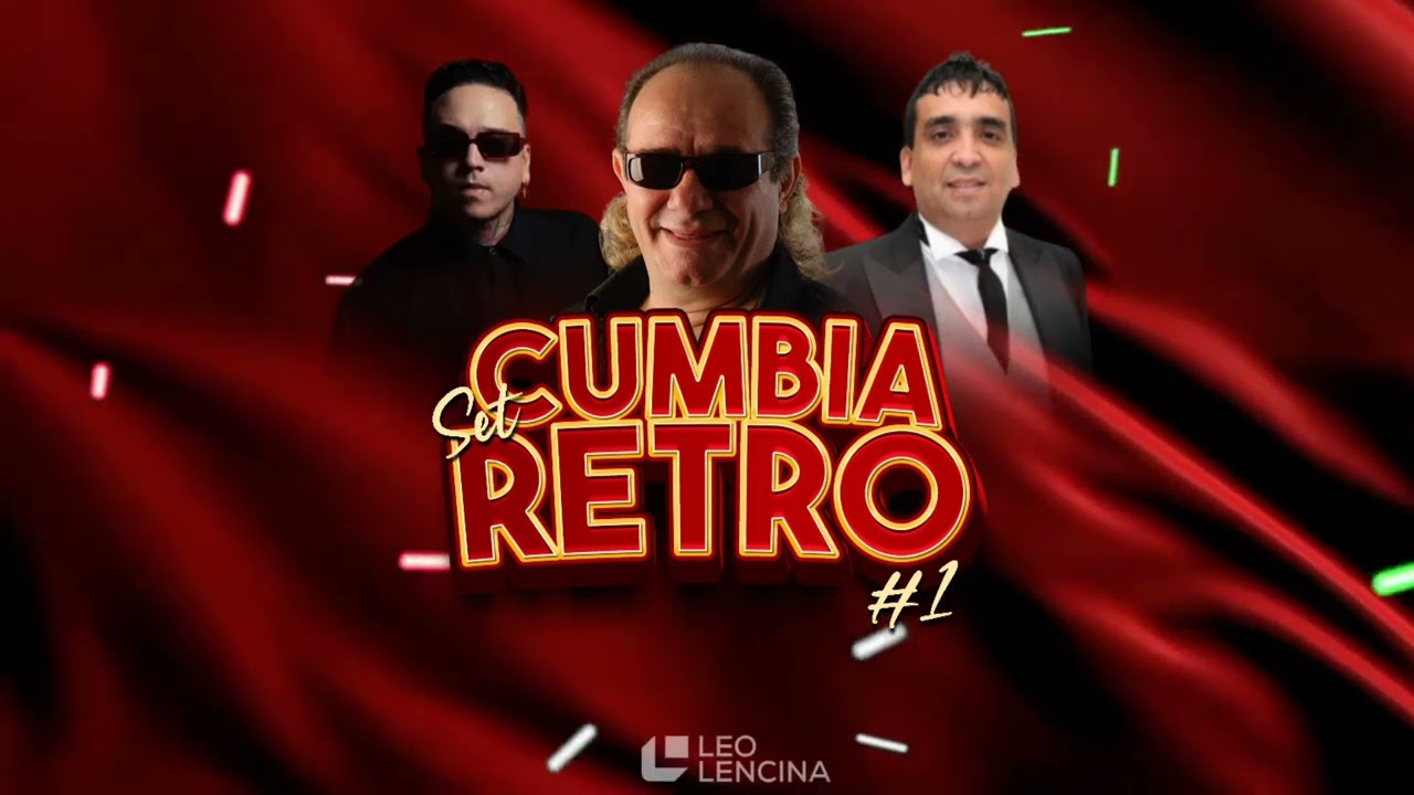CUMBIAS Set Retro 1 - Leo Lencina Dj 2025