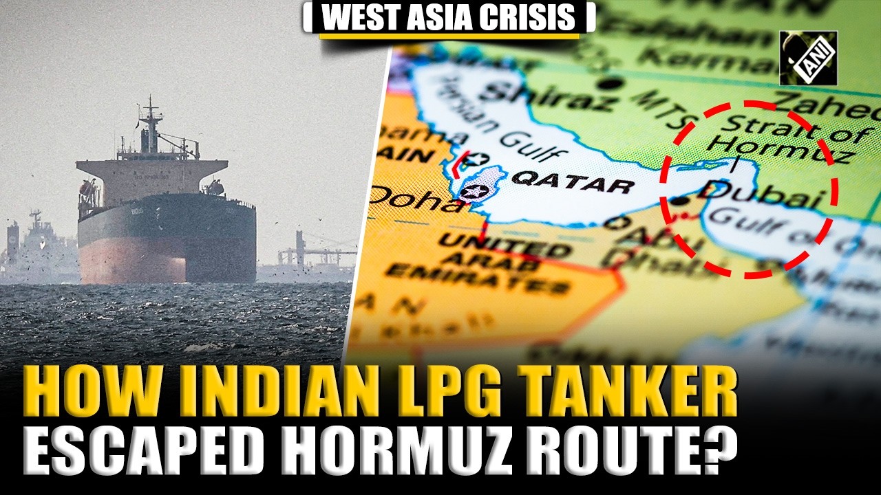 Indian LPG Tanker escaped mined Hormuz route, sailed through Larak Island amid West Asia fight
