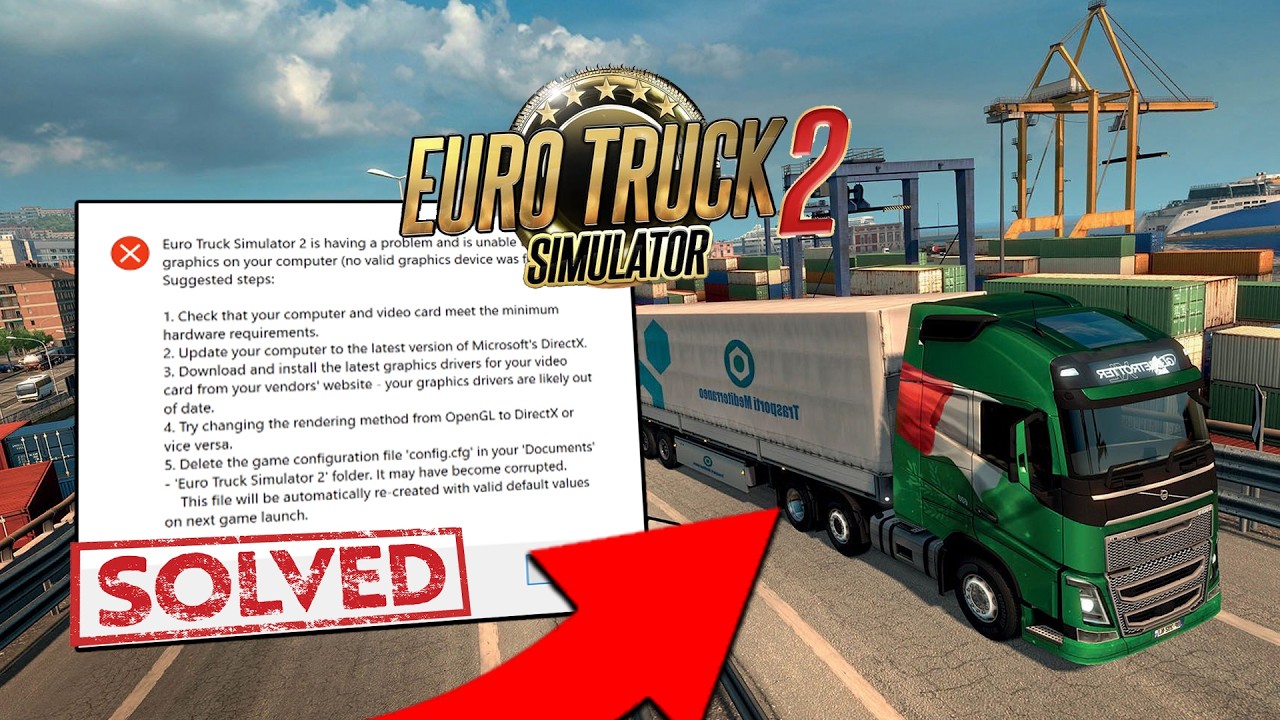 Euro Truck Simulator 2 Unable to Draw Graphics? Fix It Now!