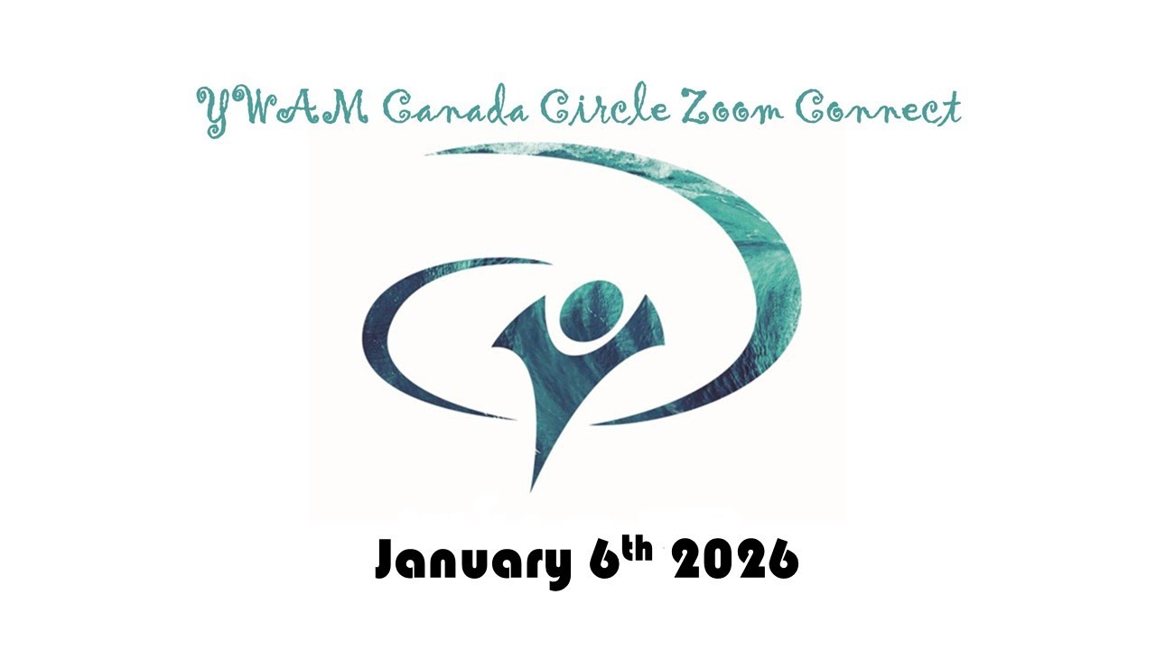 YWAM Canada Circle January Zoom Connect