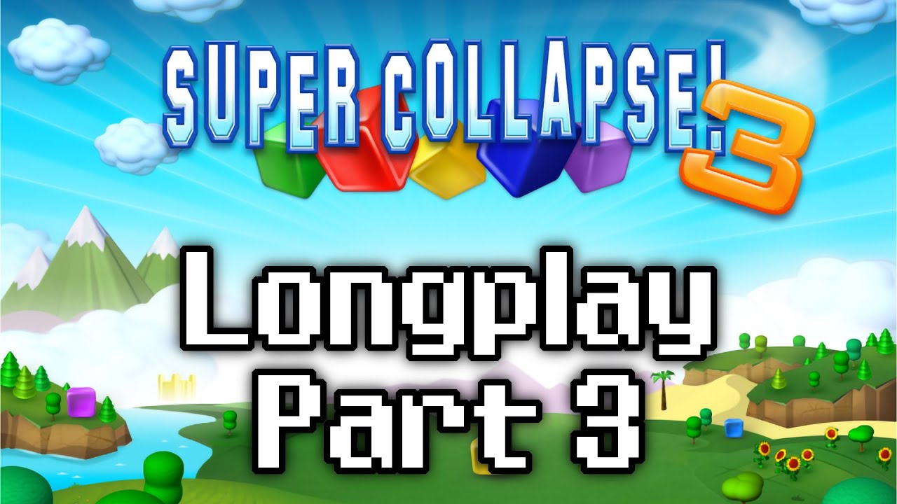 Super Collapse! 3 - Longplay (Part 3)