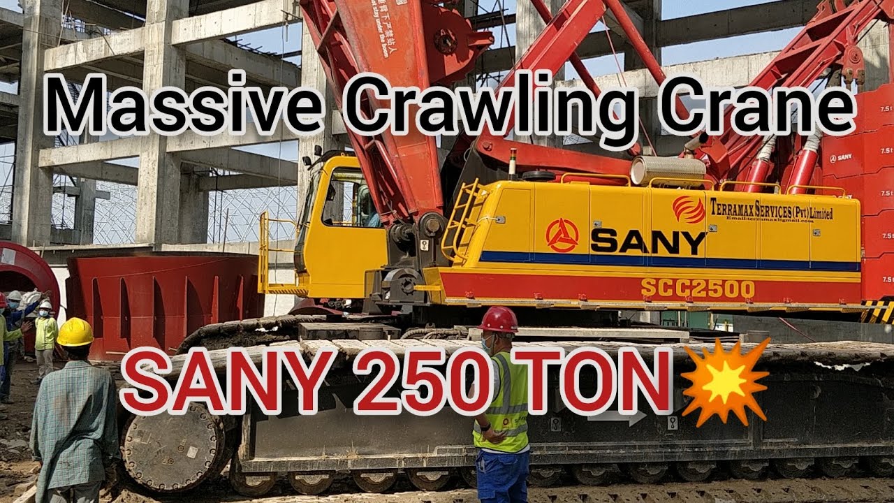 SANY 250 TON CRAWLING CRANE LIFTING HEAVY METAL PIECE TO THE TOP