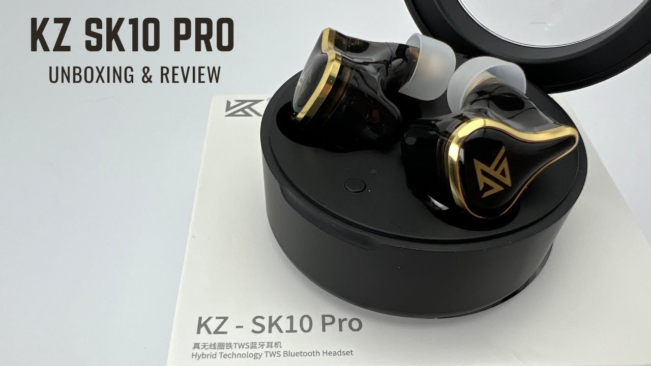 KZ SK10 Pro | Unboxing & Review