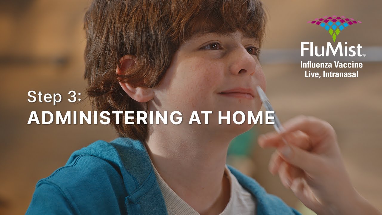 Administering FluMist&reg; (Influenza Vaccine Live, Intranasal) to Yourself and Others