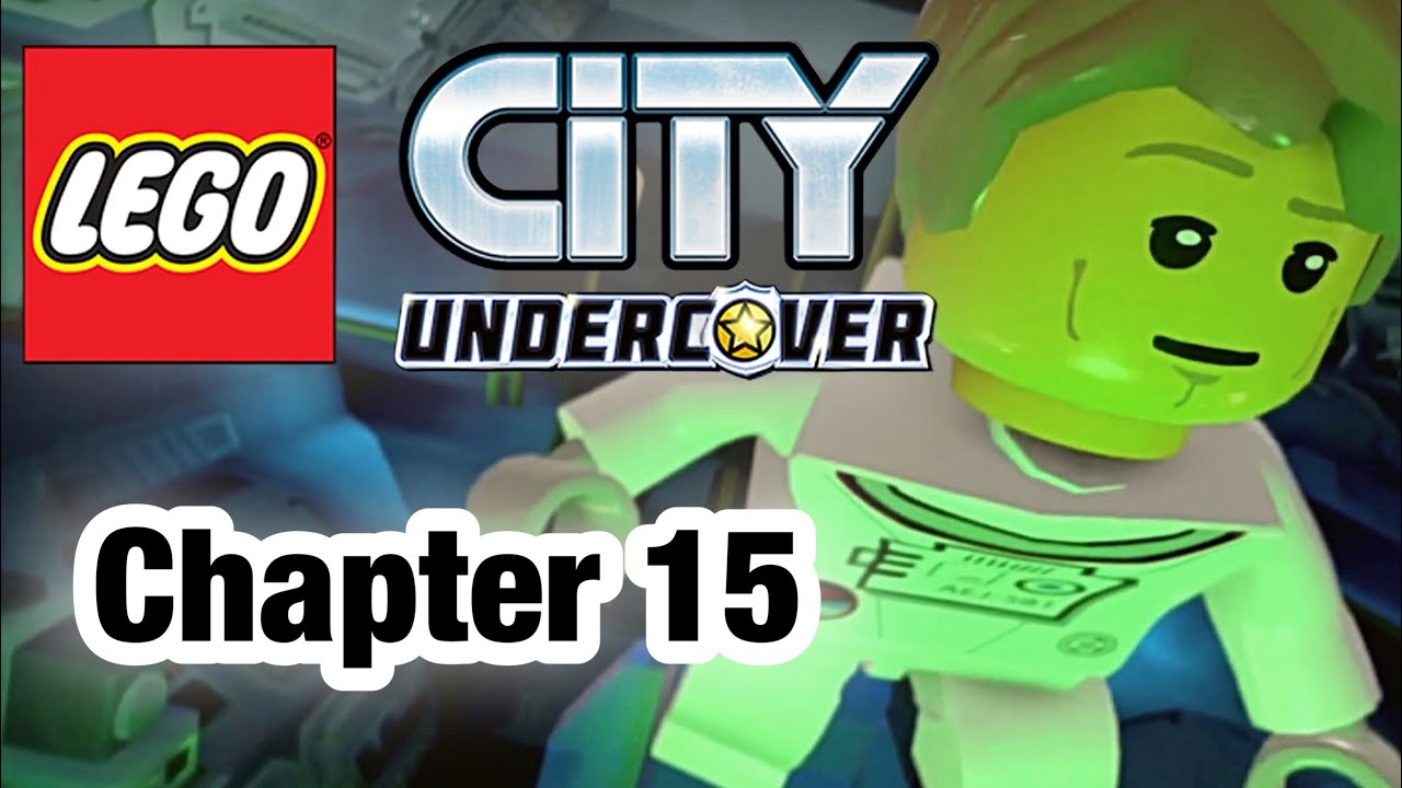 LEGO City Undercover | Chapter 15 - Far Above the Call of Duty