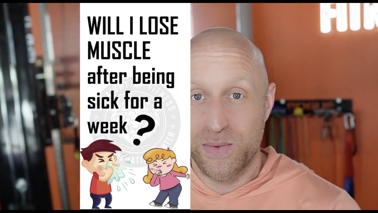 Does getting sick make you lose muscle?