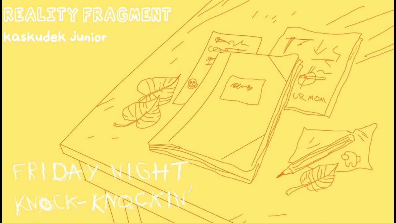 Reality Fragment | Friday Night Knock Knockin'