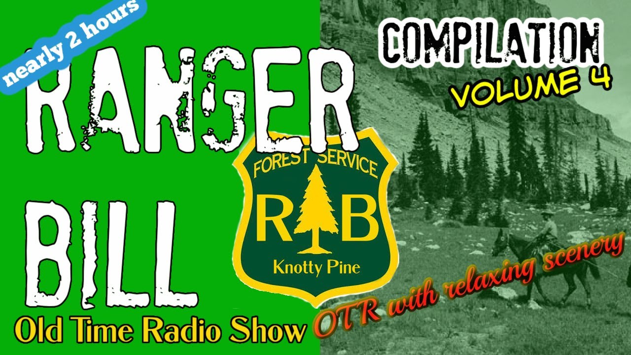 Ranger Bill👉 Compilation Episode 4/Nearly 2 Hours/OTR With Beautiful Scenery/HD